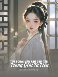 Tiệm Người Mẫu Nam Đầu Tiên Trong Giới Tu Tiên