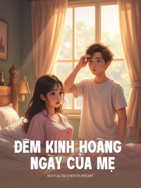 Đêm Kinh Hoàng Ngày Của Mẹ
