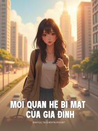 Mối Quan Hệ Bí Mật Của Gia Đình