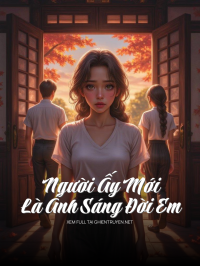 Người Ấy Mới Là Ánh Sáng Đời Em