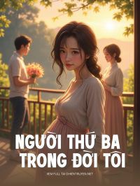 Người Thứ Ba Trong Đời Tôi