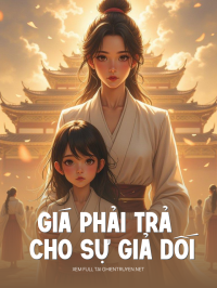 Giá Phải Trả Cho Sự Giả Dối