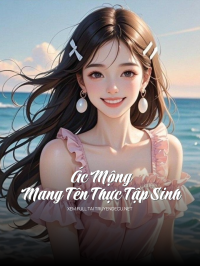 Ác Mộng Mang Tên Thực Tập Sinh