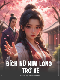 Đích Nữ Kim Long Trở Về