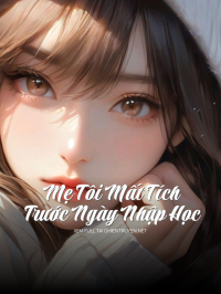 Mẹ Tôi Mất Tích Trước Ngày Nhập Học