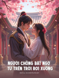 Người Chồng Bất Ngờ Từ Trên Trời Rơi Xuống