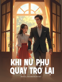 Khi Nữ Phụ Quay Trở Lại