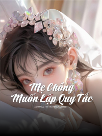 Mẹ Chồng Muốn Lập Quy Tắc
