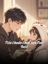 Tiểu Chuẩn Chọn Bạn Trai Fulll