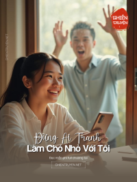 Đừng Ai Tranh Làm Chó Nhỏ Với Tôi