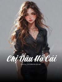 Chị Dâu Hổ Cái