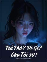 Trả Thù? V Cho Tôi 50!