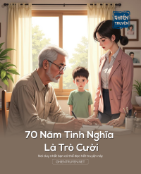 70 Năm Tình Nghĩa Là Trò Cười