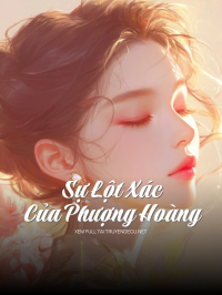 Sự Lột Xác Của Phượng Hoàng