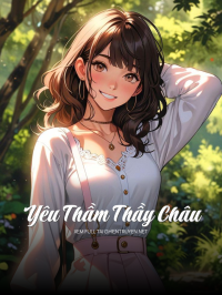 Yêu Thầm Thầy Châu