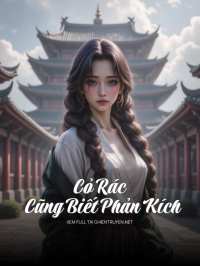 Cỏ Rác Cũng Biết Phản Kích