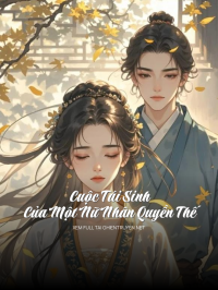 Cuộc Tái Sinh Của Một Nữ Nhân Quyền Thế
