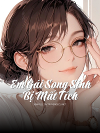 Em Gái Song Sinh Bị Mất Tích
