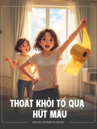 Thoát Khỏi Tổ Quạ  Hút Máu