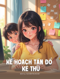 Kế Hoạch Tán Đổ Kẻ Thù