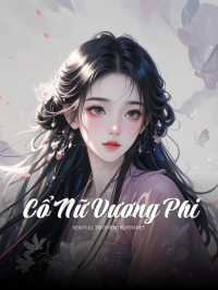 Cổ Nữ Vương Phi