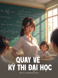 Quay Về Kỳ Thi Đai Học