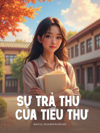 Sự Trả Thù Của Tiểu Thư