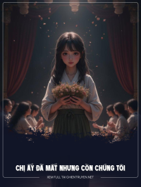 Chị Ấy Đã Mất Nhưng Còn Chúng Tôi