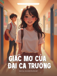 Giấc Mơ Của Đại Ca Trường