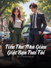 Tiểu Thư Nhà Giàu Giật Bạn Trai Tôi