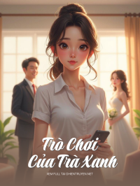 Trò Chơi Của Trà Xanh