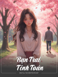 Bạn Trai Tính Toán
