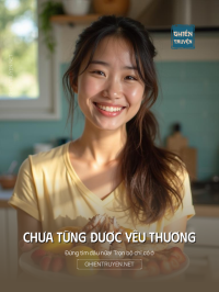 Chưa Từng Được Yêu Thương