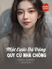 Một Cước Đá Văng Quy Củ Nhà Chồng