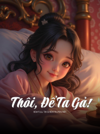 Thôi, Để Ta Gả!