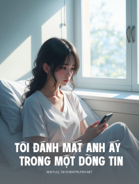Tôi Đánh Mất Anh Ấy Trong Một Dòng Tin Giải Trí