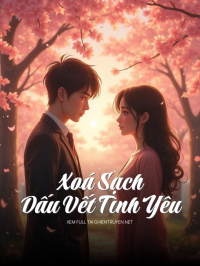 Xoá Sạch Dấu Vết Tình Yêu