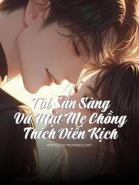 Tôi Sẵn Sàng Vả Mặt Mẹ Chồng Thích Diễn Kịch