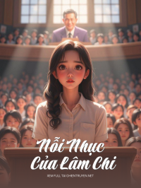 Nỗi Nhục Của Lâm Chi