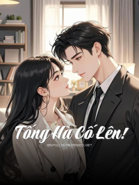 Tống Hà Cố Lên!