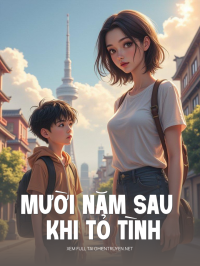 Mười Năm Sau Khi Tỏ Tình