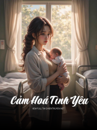 Cảm Hoá Tình Yêu