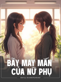 Bẫy May Mắn Của Nữ Phụ