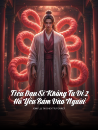 Tiểu Đạo Sĩ Không Tu Vi 2: Hồ Yêu Bám Vào Người