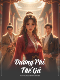 Vương Phi Thế Gả