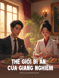 Thế Giới Bí Ẩn Của Giang Nghiêm