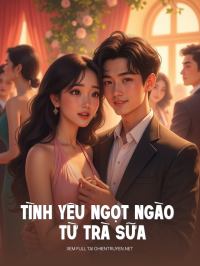 Tình Yêu Ngọt Ngào Từ Trà Sữa