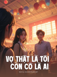 Vợ Thật Là Tôi Còn Cô Là Ai