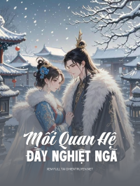 Mối Quan Hệ Đầy Nghiệt Ngã