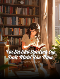 Tôi Đã Chờ Đợi Anh Ấy Suốt Mười Bốn Năm